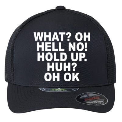 Larry Larry What Oh Hell No Hold Up Huh Oh Ok Flexfit Unipanel Trucker Cap