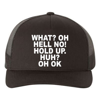 Larry Larry What Oh Hell No Hold Up Huh Oh Ok Yupoong Adult 5-Panel Trucker Hat