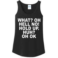 Larry Larry What Oh Hell No Hold Up Huh Oh Ok Ladies Essential Tank