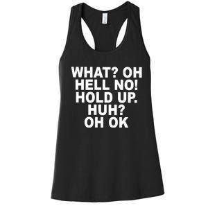 Larry Larry What Oh Hell No Hold Up Huh Oh Ok Women's Racerback Tank