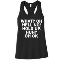 Larry Larry What Oh Hell No Hold Up Huh Oh Ok Women's Racerback Tank