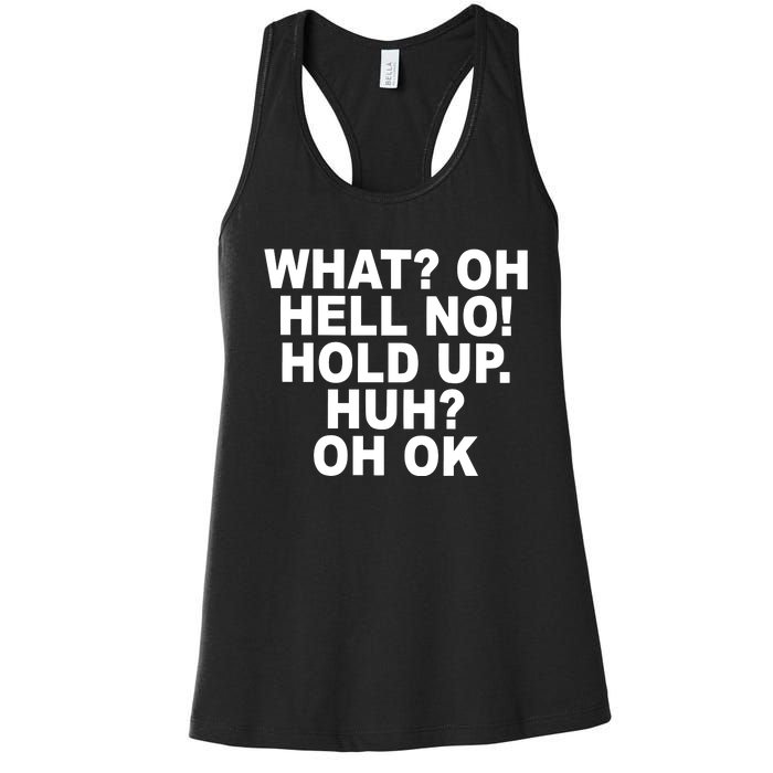 Larry Larry What Oh Hell No Hold Up Huh Oh Ok Women's Racerback Tank