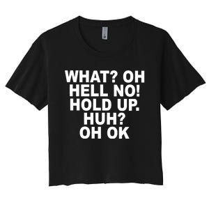 Larry Larry What Oh Hell No Hold Up Huh Oh Ok Women's Crop Top Tee