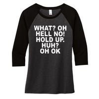 Larry Larry What Oh Hell No Hold Up Huh Oh Ok Women's Tri-Blend 3/4-Sleeve Raglan Shirt