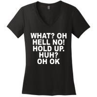 Larry Larry What Oh Hell No Hold Up Huh Oh Ok Women's V-Neck T-Shirt