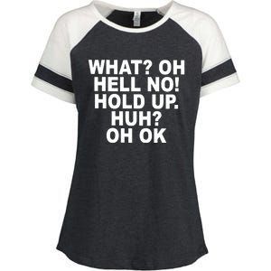 Larry Larry What Oh Hell No Hold Up Huh Oh Ok Enza Ladies Jersey Colorblock Tee