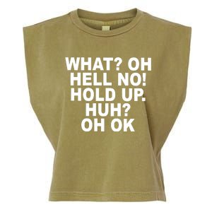 Larry Larry What Oh Hell No Hold Up Huh Oh Ok Garment-Dyed Women's Muscle Tee