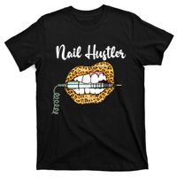 Leopard Lips With Nail Technician Drill Cool Nail Hustler T-Shirt