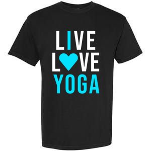 Live Love Yoga Gift I Love Yoga Blue Namaste Gift Garment-Dyed Heavyweight T-Shirt