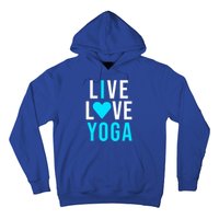 Live Love Yoga Gift I Love Yoga Blue Namaste Gift Hoodie