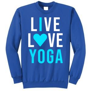 Live Love Yoga Gift I Love Yoga Blue Namaste Gift Sweatshirt