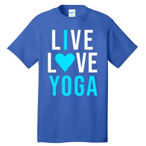 Live Love Yoga Gift I Love Yoga Blue Namaste Gift Tall T-Shirt