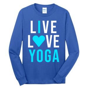 Live Love Yoga Gift I Love Yoga Blue Namaste Gift Tall Long Sleeve T-Shirt