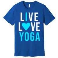 Live Love Yoga Gift I Love Yoga Blue Namaste Gift Premium T-Shirt