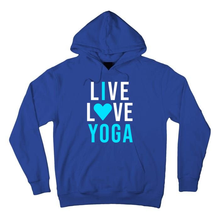 Live Love Yoga Gift I Love Yoga Blue Namaste Gift Tall Hoodie