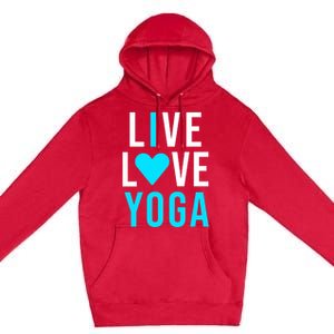 Live Love Yoga Gift I Love Yoga Blue Namaste Gift Premium Pullover Hoodie