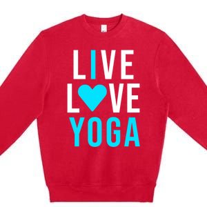 Live Love Yoga Gift I Love Yoga Blue Namaste Gift Premium Crewneck Sweatshirt