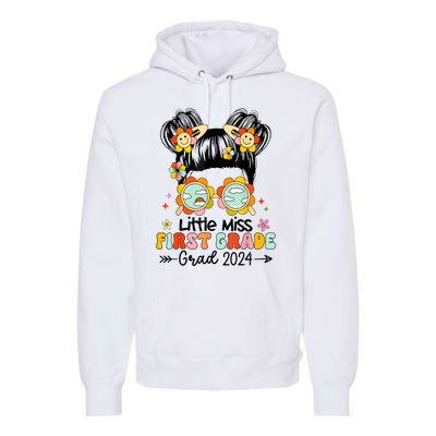 Little Miss 1st First Grade Grad Graduation 2024 Messy Bun Gift Premium Hoodie