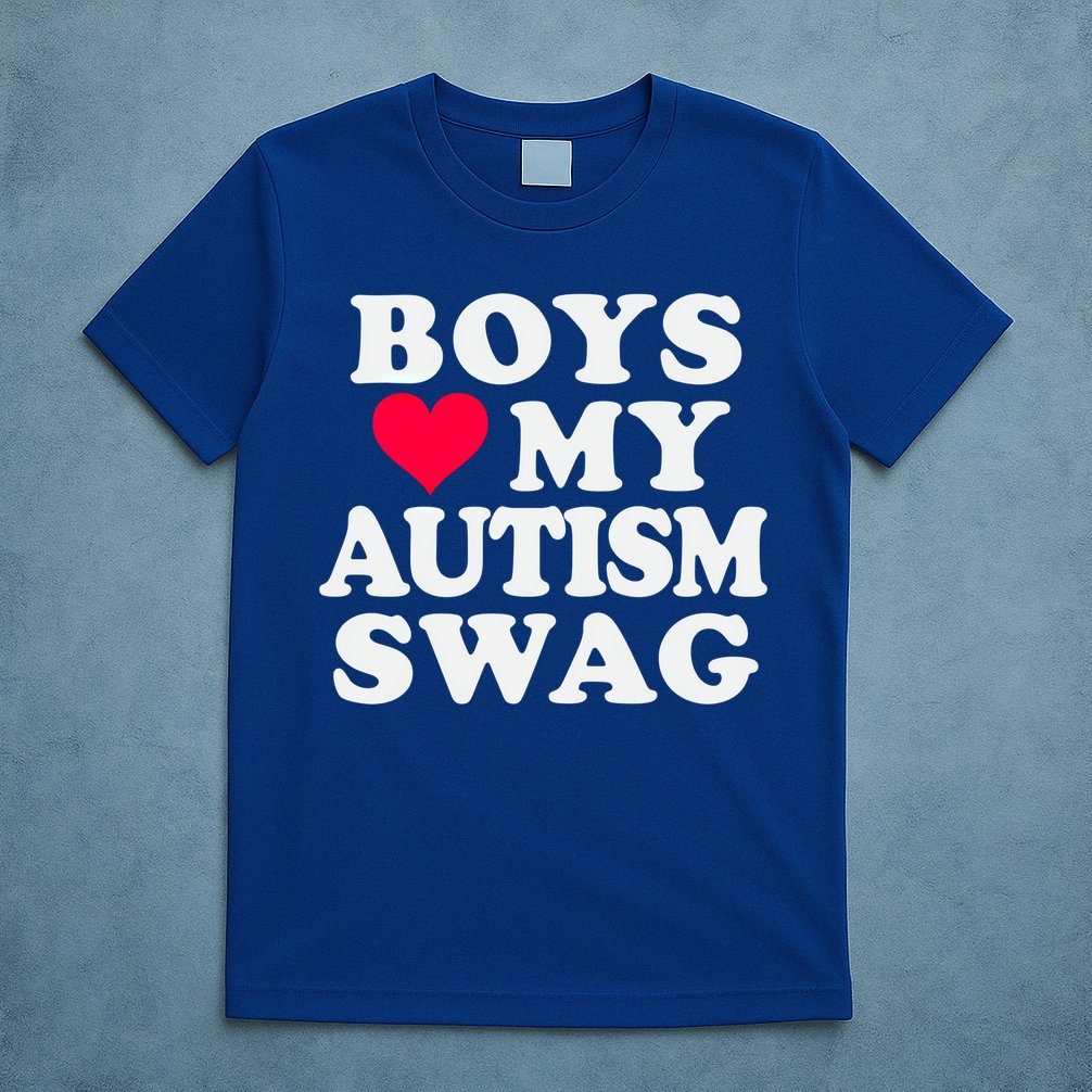 Love My Autism Swag Funny Autistic Awareness Idea Great Gift T-Shirt