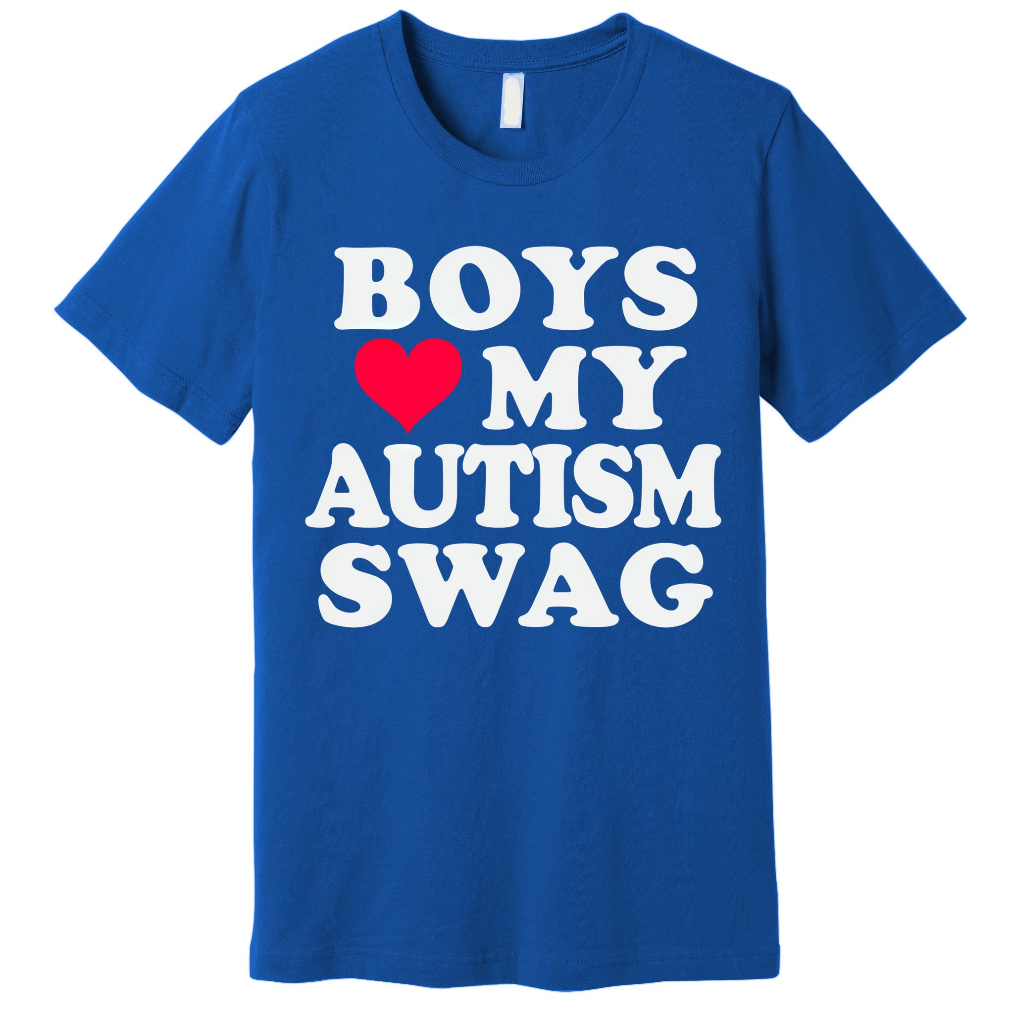 Love My Autism Swag Funny Autistic Awareness Idea Great Gift Premium T-Shirt