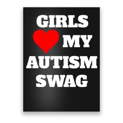 Love My Autism Swag Funny Heart Autism Awareness Poster