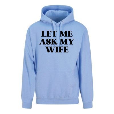 Let Me Ask My Wife Funny Gift For Him Unisex Surf Hoodie