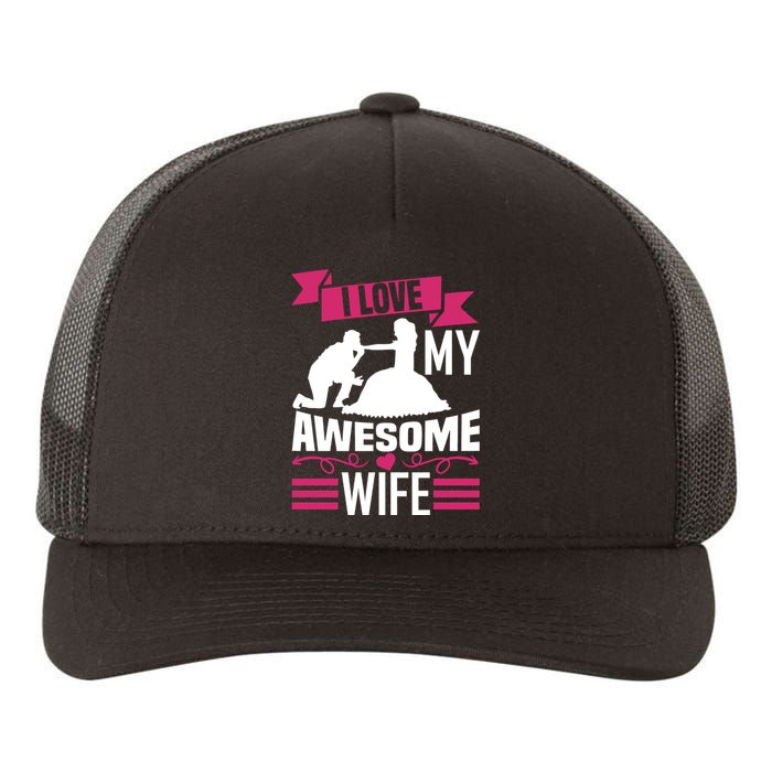 Love My Awesome Wife Yupoong Adult 5-Panel Trucker Hat