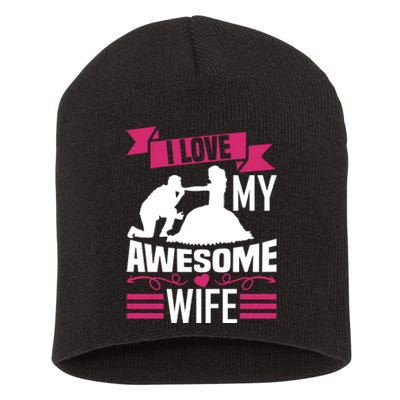 Love My Awesome Wife Short Acrylic Beanie