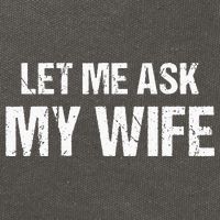Let Me Ask My Wife Funny Husband Cotton Canvas Backpack