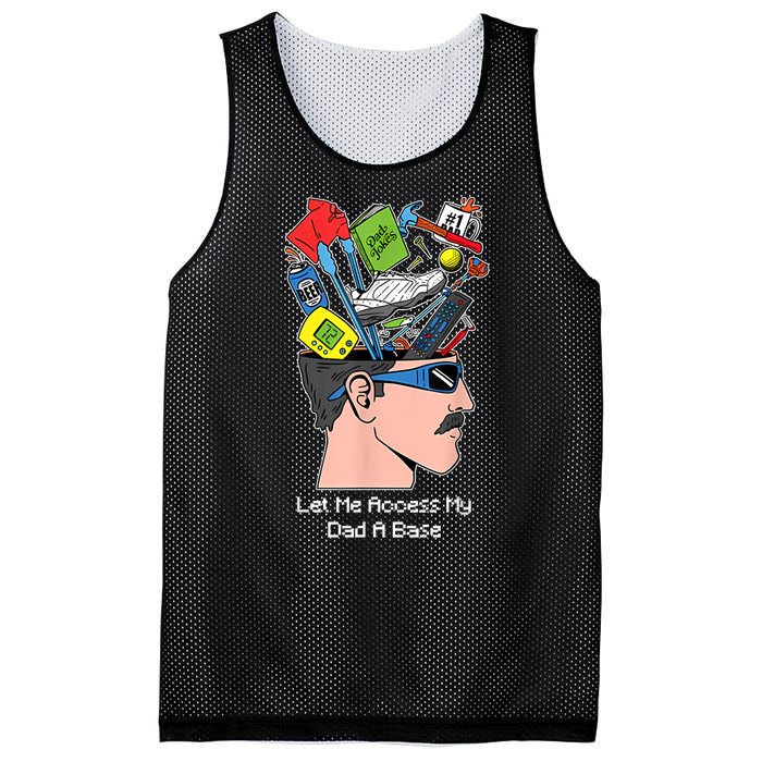 Let Me Access My Dad A Base Funny Gift Mesh Reversible Basketball Jersey Tank