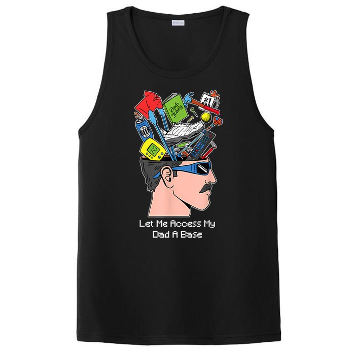 Let Me Access My Dad A Base Funny Gift PosiCharge Competitor Tank