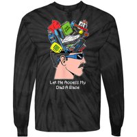 Let Me Access My Dad A Base Funny Gift Tie-Dye Long Sleeve Shirt