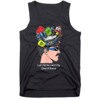 Let Me Access My Dad A Base Funny Gift Tank Top