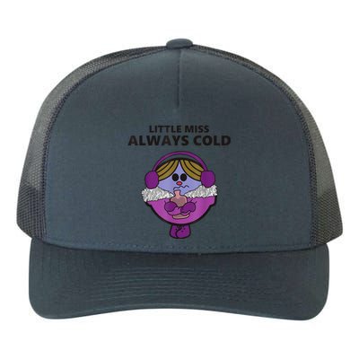 Little Miss Always Cold Funny Apparel Yupoong Adult 5-Panel Trucker Hat