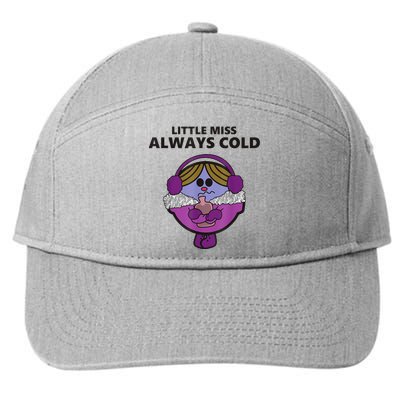 Little Miss Always Cold Funny Apparel 7-Panel Snapback Hat