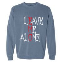 Leave Me Alone Emo Clothes Emocore Emo Music Fan Emo Garment-Dyed Sweatshirt