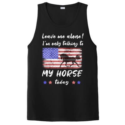 Leave Me Alone IM Talking To My Horse American Flag Meaningful Gift PosiCharge Competitor Tank