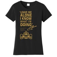 Leave Me Alone I Know What Im Doing Drummer Women's T-Shirt