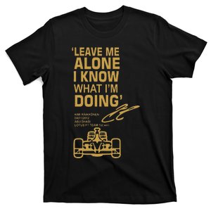 Leave Me Alone I Know What Im Doing Drummer T-Shirt