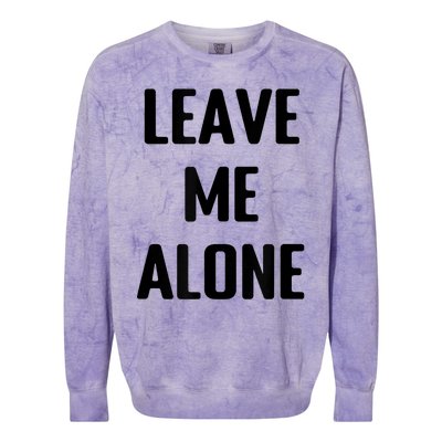 Leave Me Alone Colorblast Crewneck Sweatshirt