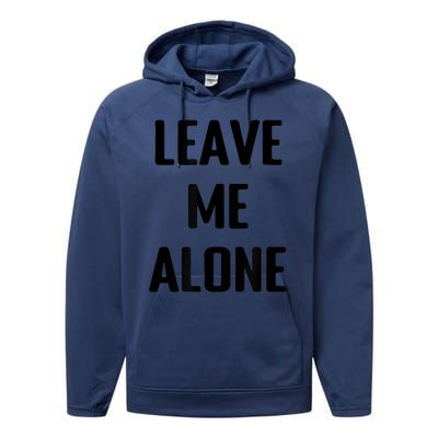 Leave Me Alone Performance Fleece Hoodie