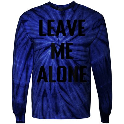 Leave Me Alone Tie-Dye Long Sleeve Shirt