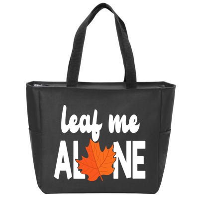 Leaf Me Alone Funny Fall Zip Tote Bag