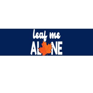 Leaf Me Alone Funny Fall Bumper Sticker