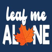 Leaf Me Alone Funny Fall Infant Baby Jersey Bodysuit