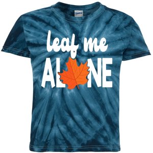 Leaf Me Alone Funny Fall Kids Tie-Dye T-Shirt