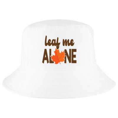 Leaf Me Alone Funny Fall Cool Comfort Performance Bucket Hat