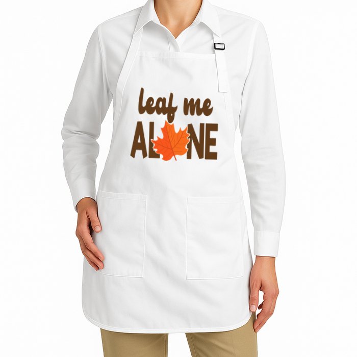 Leaf Me Alone Funny Fall Full-Length Apron With Pockets