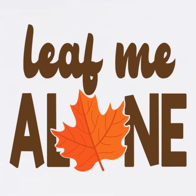 Leaf Me Alone Funny Fall T-Shirt