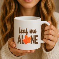 Leaf Me Alone Funny Fall Mug